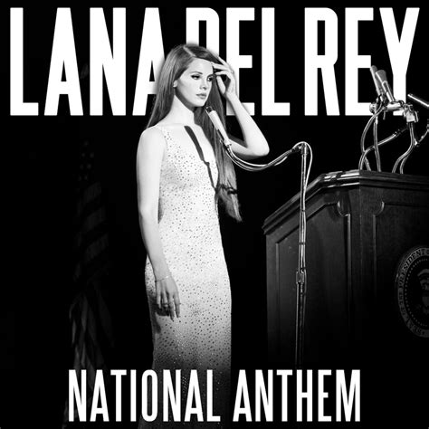 Nov 10, 2022 · Lana Del Rey - "National Anthem" (Lyrics)Subscribe to the channel for more lyrics videos! [Intro]Money is the anthem of successSo before we go out, what's yo... 